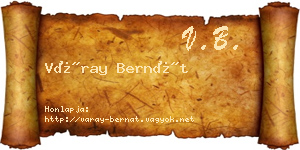 Váray Bernát névjegykártya
